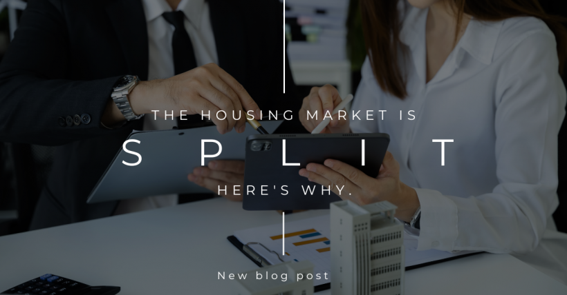 The Housing Market Is Split. Here’s Why.